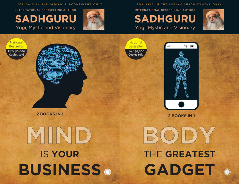 Mind is your Business/Body the Greatest Gadget (2 Books in 1)