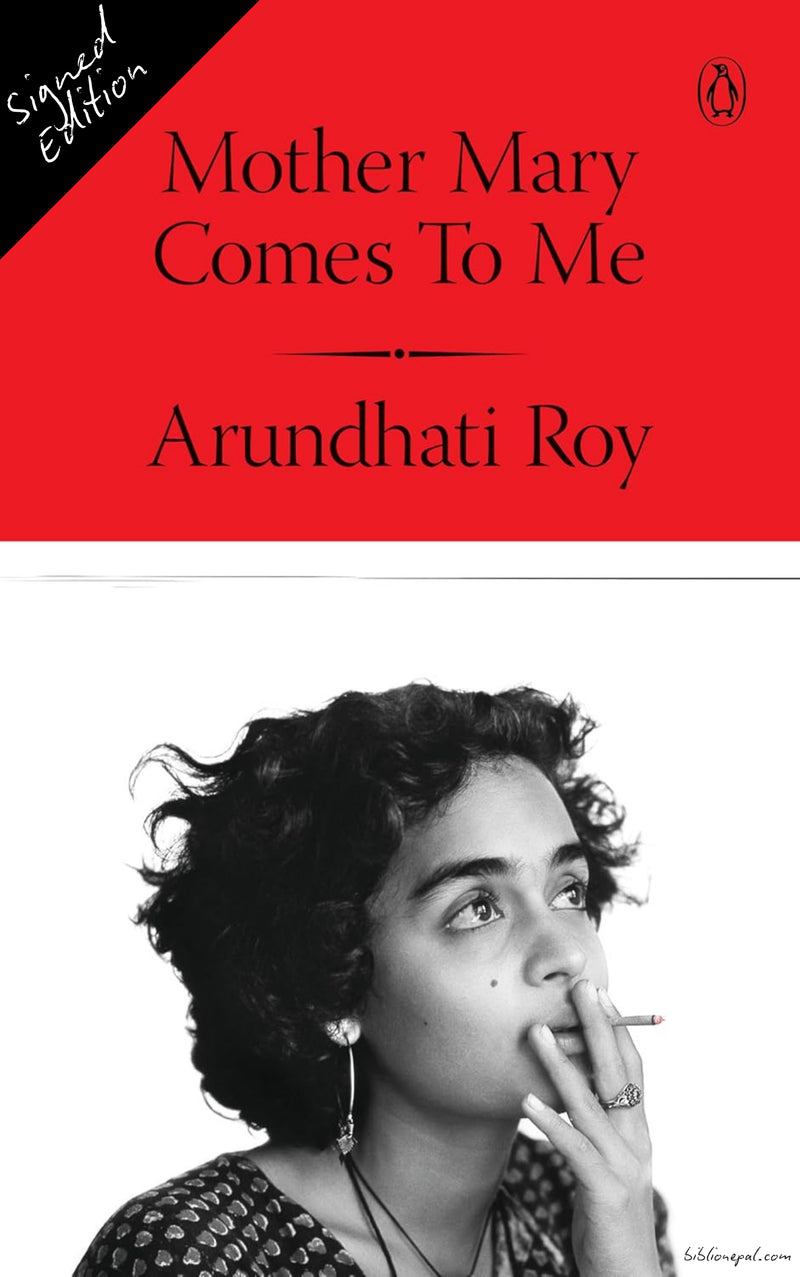 Mother Mary Comes to Me by Arundhati Roy