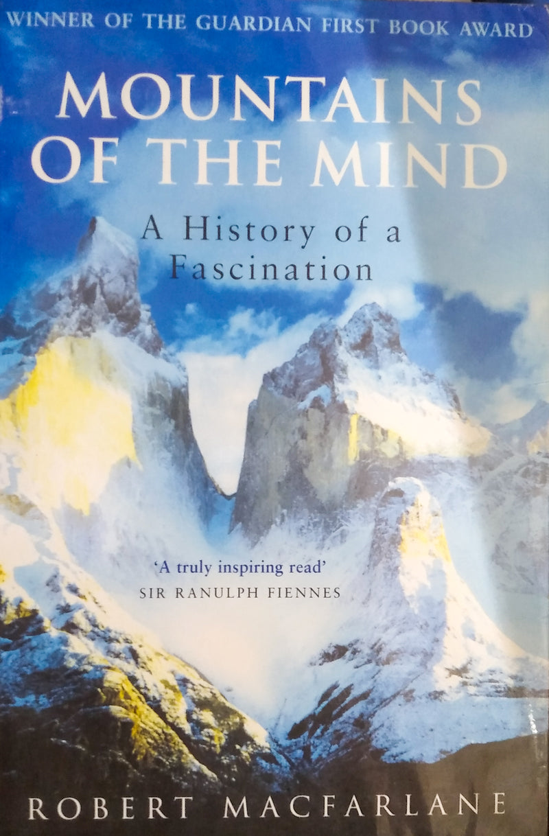 Mountains of the Mind: A History of a Fascination HB
