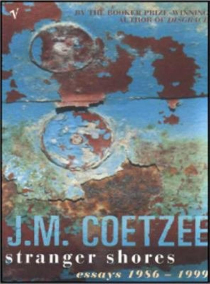 Stranger Shores: Essays 1986-1999