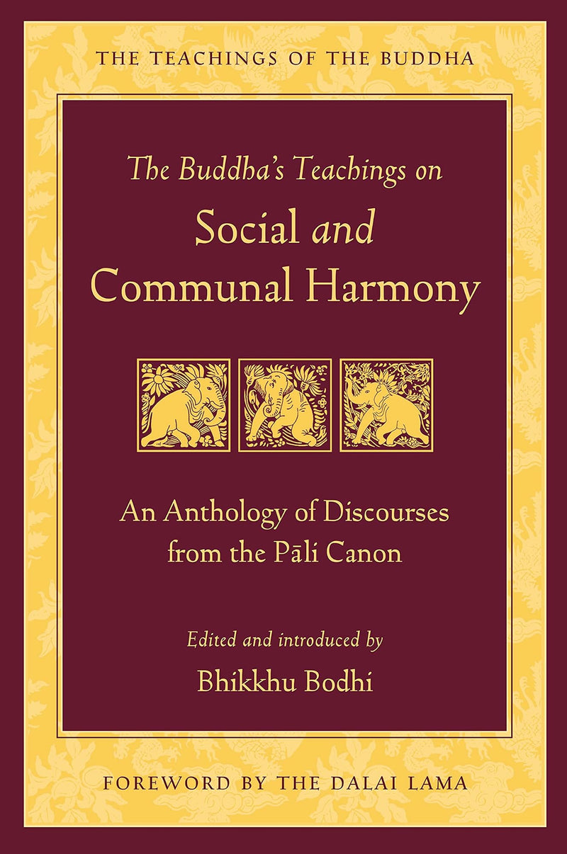 The Buddha's Teachings on Social and Communal Harmony
