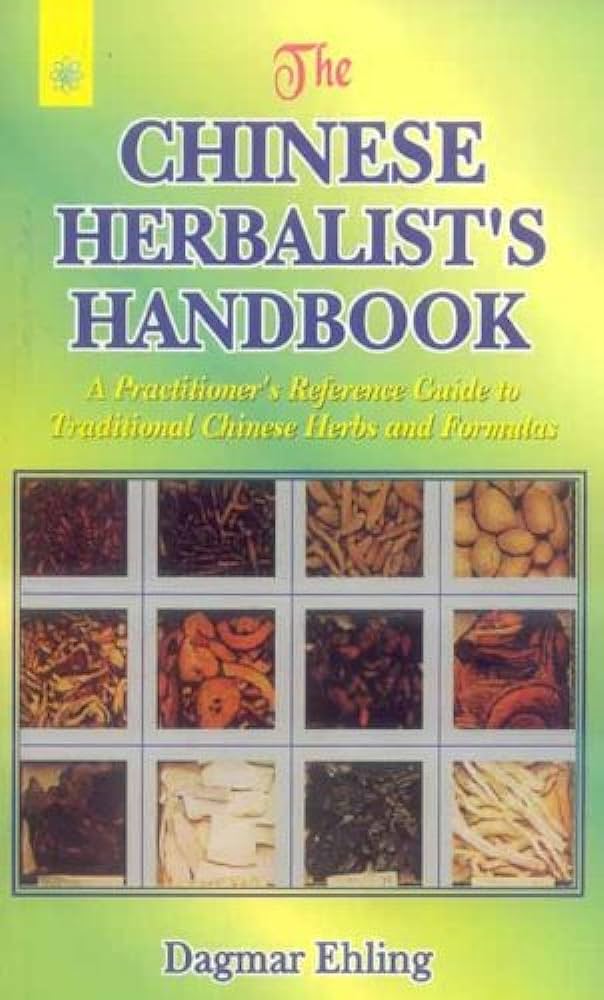 The Chinese Herbalist's Handbook