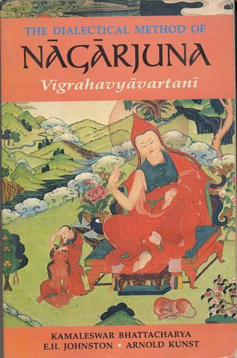 The Dialectical Method of Nāgārjuna