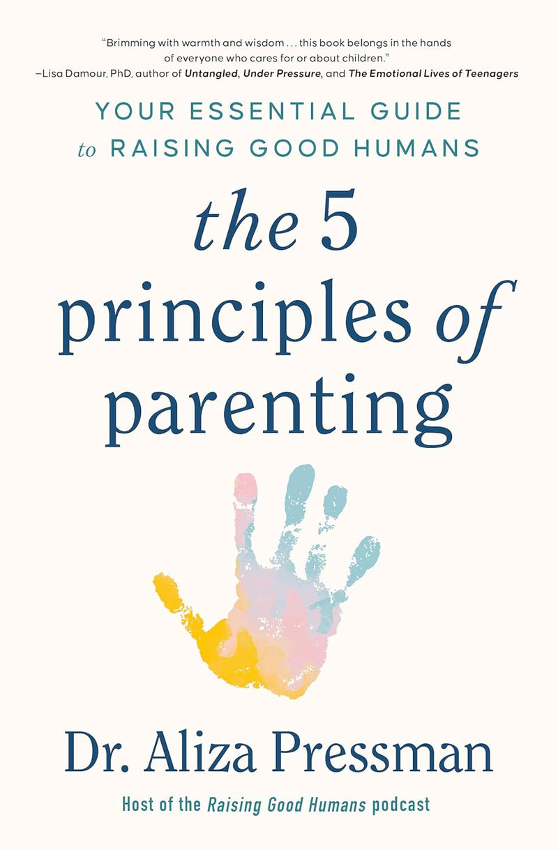 The Five Principles Of Parenting