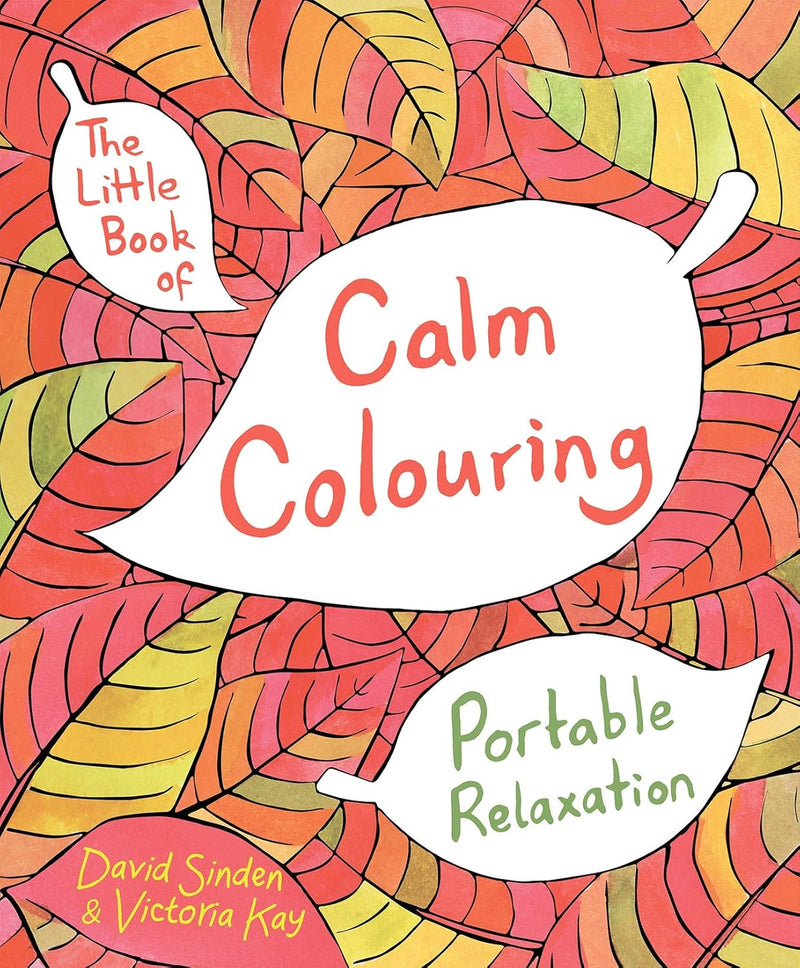 The Little Book Of Calm Colouring