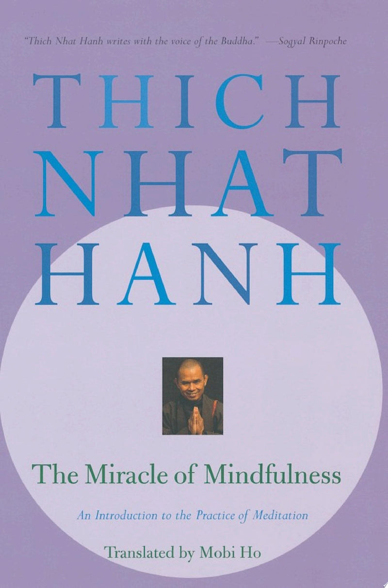 The Miracle of Mindfulness