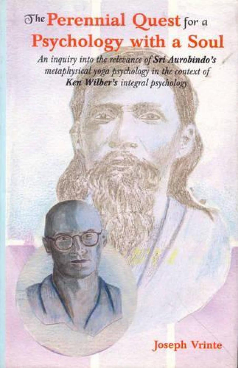 The Perennial Quest for a Psychology with a Soul