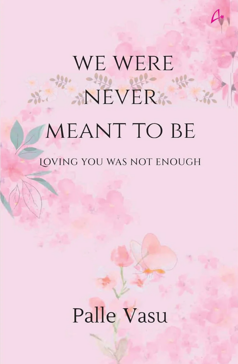 We Were Never Meant To Be
