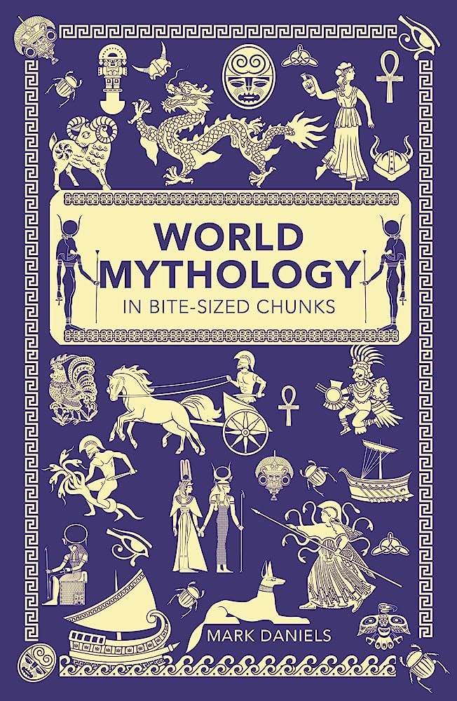 World Mythology in Bite Sized Chunk