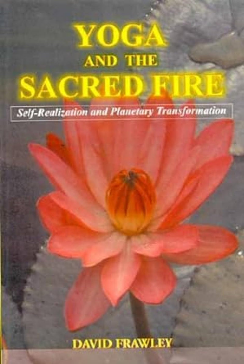 Yoga & The Sacred Fire