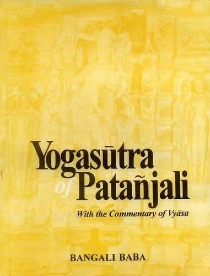 Yogasutra of Patanjali with the Commentary of Vyasa