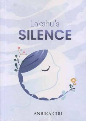 Lakshu’s Silence